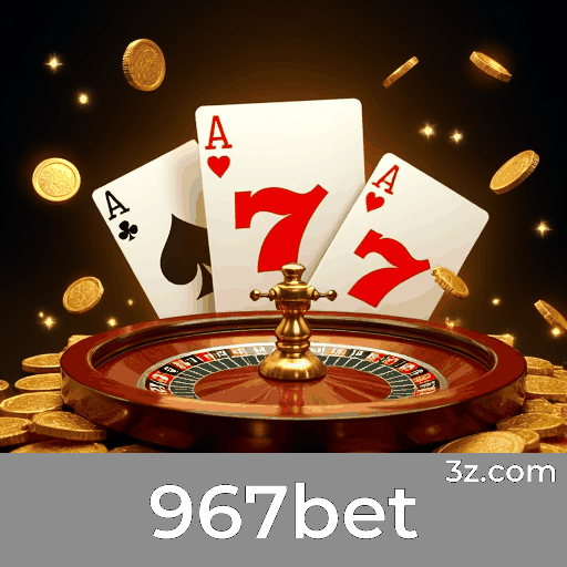 967bet: Seu Cassino Online Seguro e Premiado